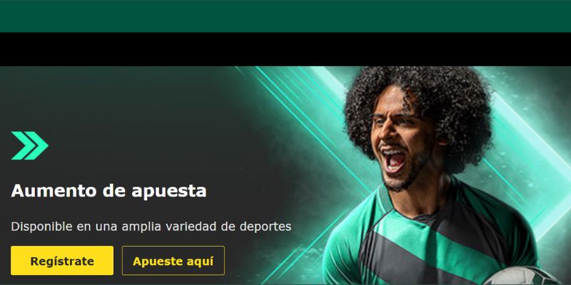 Aumento de Apuesta Mas valor por tu apuesta Bet365