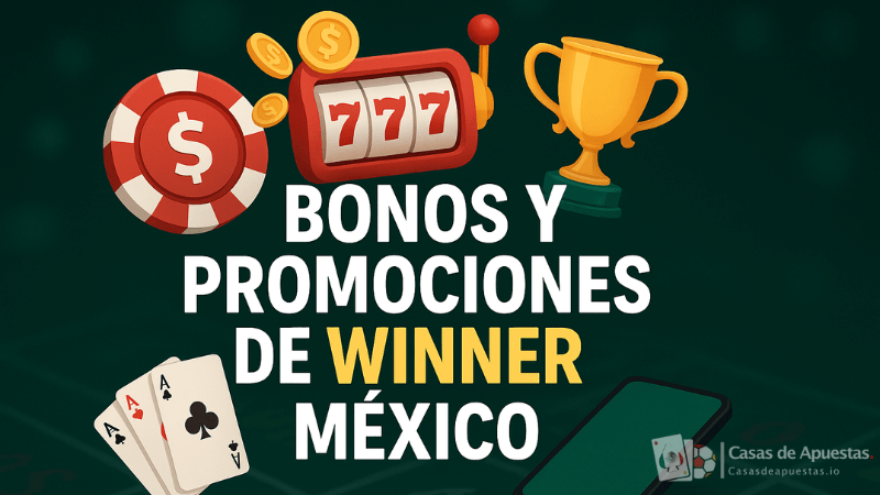Bonos y Promociones de Winner México