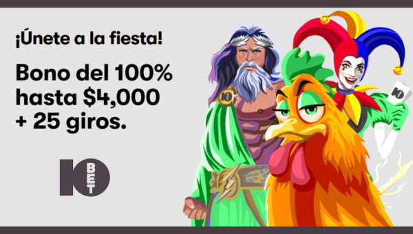 Bono de bienvenida de 10Bet Casino Mexico