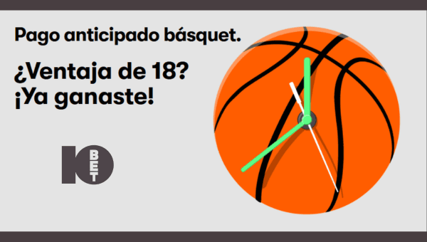 Pago anticipado en basquetball 10Bet Mexico